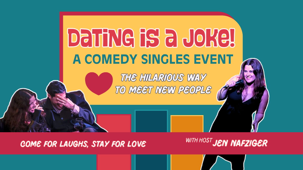 Dating is a Joke!: A Comedy Singles Event (in English)