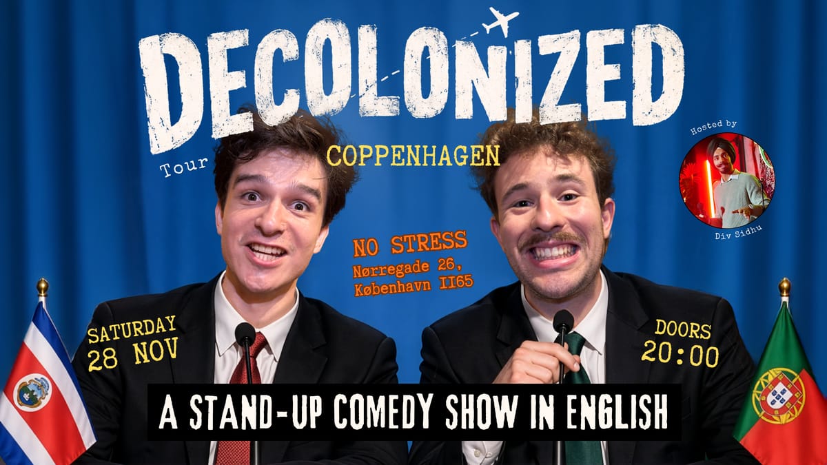 The Decolonized Tour: Copenhagen - StandUp Comedy in English
