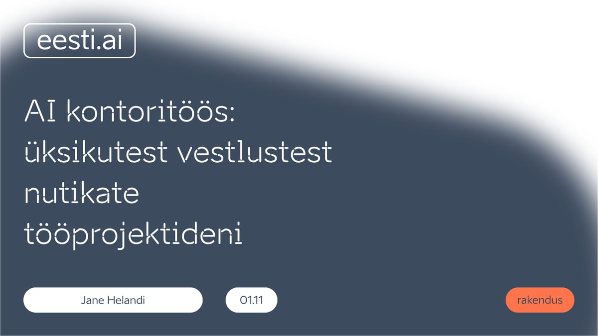 KOHILA - AI kontoritöös töötuba: üksikutest vestlustest nutikate tööprojektideni 01.11