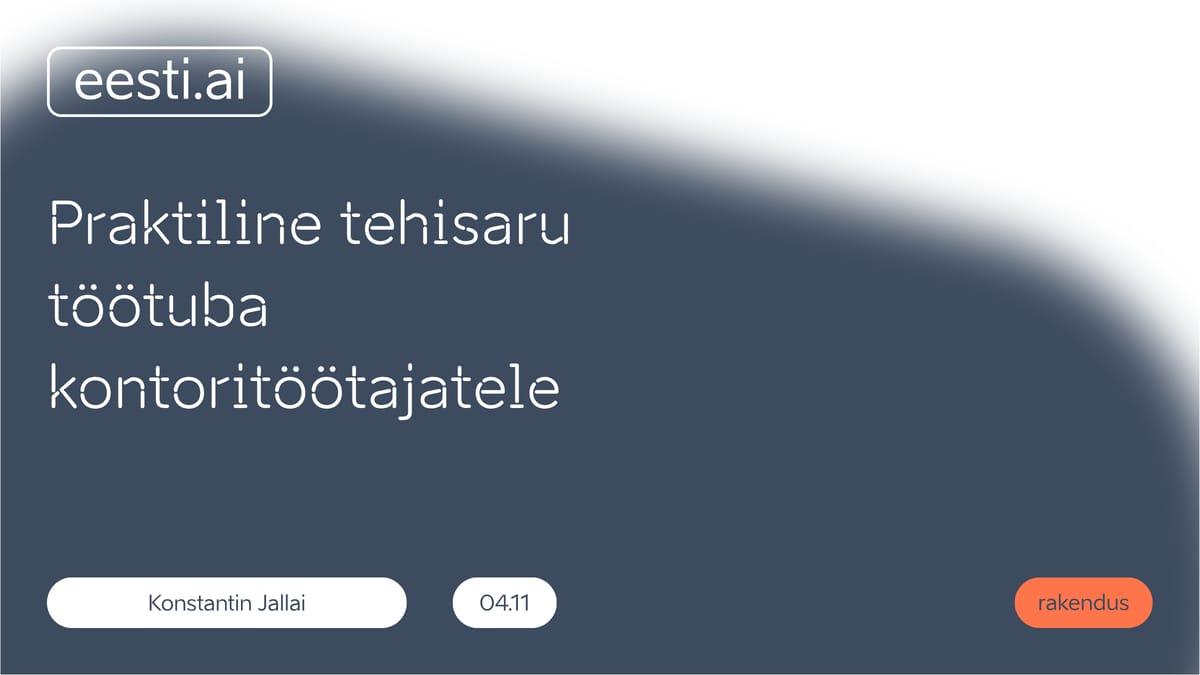 VALGA - Praktiline tehisaru töötuba kontoritöötajatele