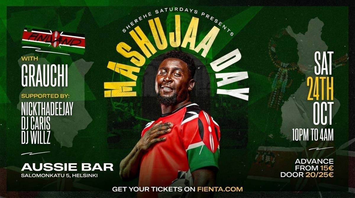 MASHUJAA DAY with GRAUCHI 🇰🇪 in Helsinki, Finland