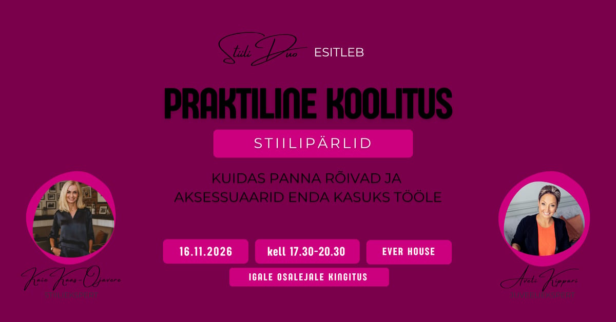 PRAKTILINE KOOLITUS Stiilipärlid