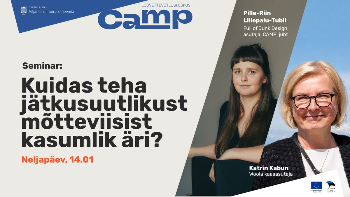 CAMP seminar: Kuidas teha jätkusuutlikust mõtteviisist kasumlik äri?