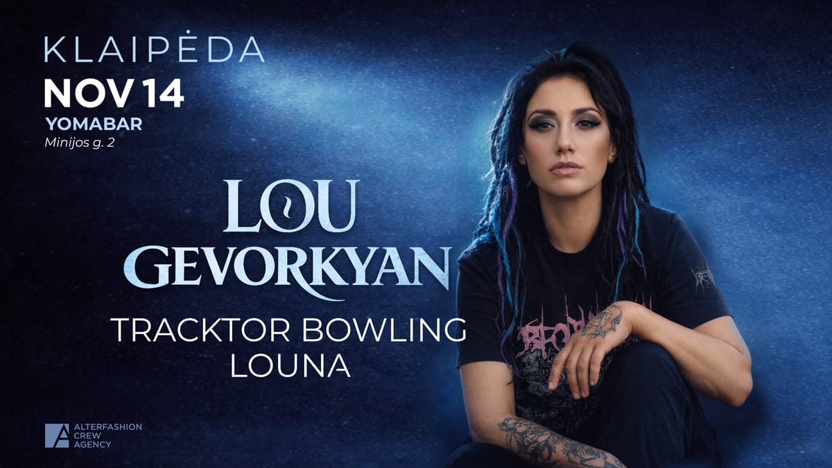 Lou Gevorkyan (Louna, Tracktor Bowling) - KLAIPEDA