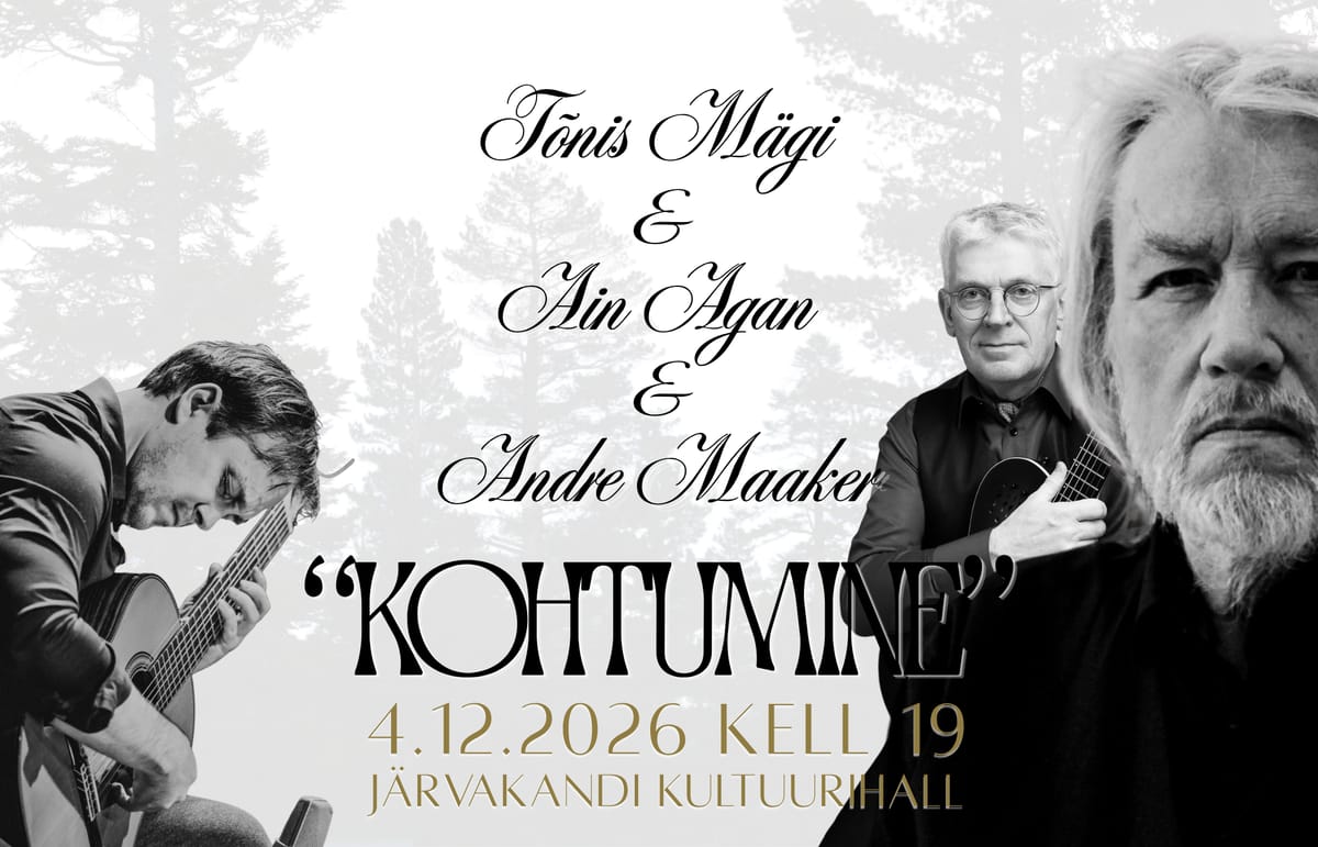 Tõnis Mägi & Ain Agan & Andre Maaker: “Kohtumine”
