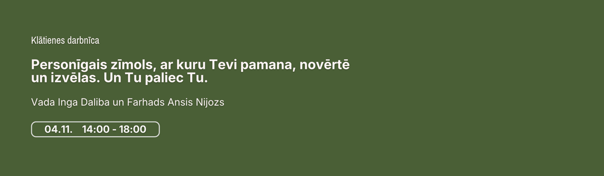 Personīgais zīmols, ar kuru Tevi pamana, novērtē un izvēlas. Klātienes darbnīca