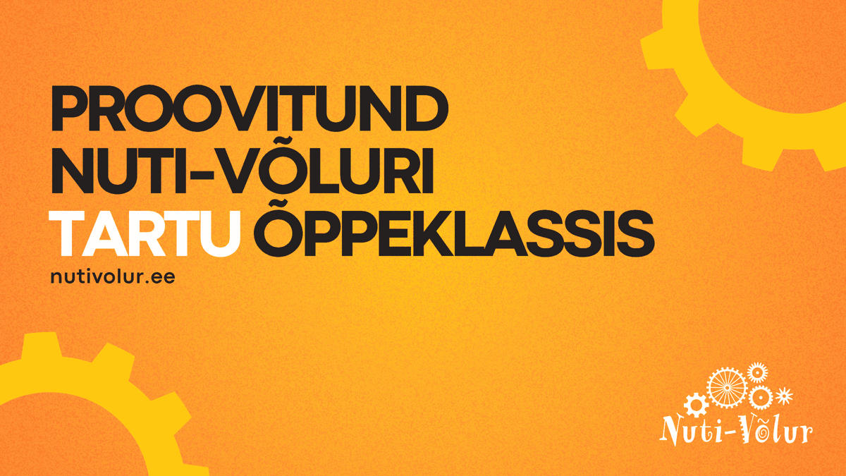 Proovitund Nuti-Võluri Tartu õppeklassis