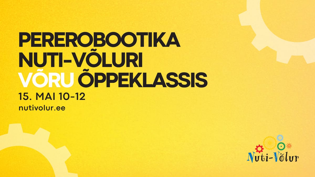 Pererobootika Nuti-Võluri Võru õppeklassis