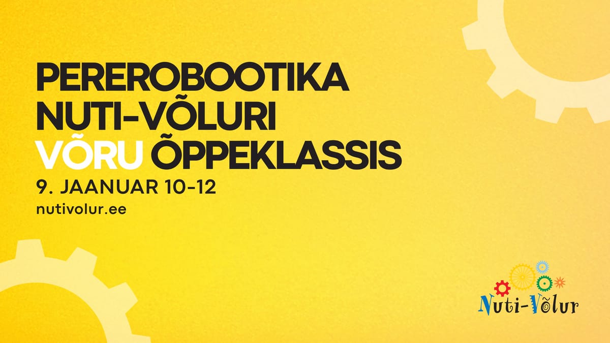 Pererobootika Nuti-Võluri Võru õppeklassis