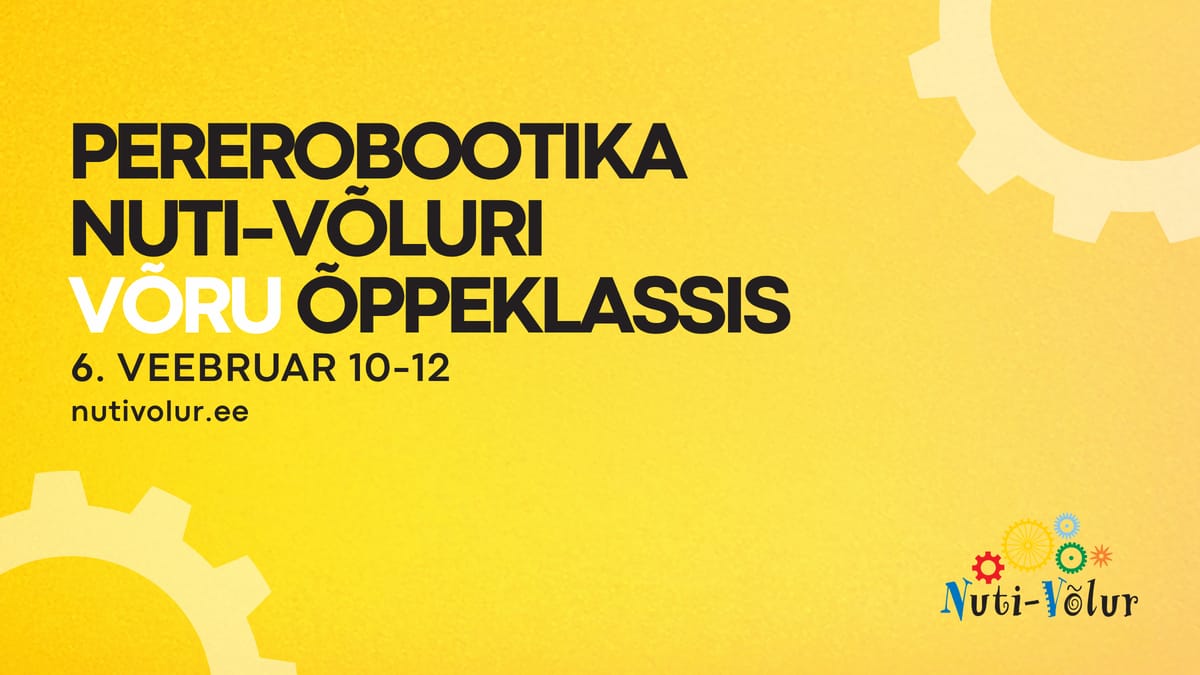 Pererobootika Nuti-Võluri Võru õppeklassis