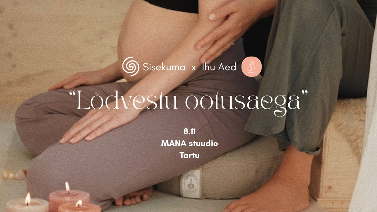 "Lõdvestu ootusaega" · Lõdvestuspäev rasedatele · 08.11 · Mana Stuudio