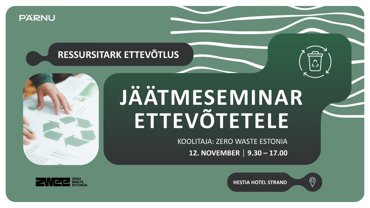 Ressursitark ettevõtlus: jäätmeseminar ettevõtetele