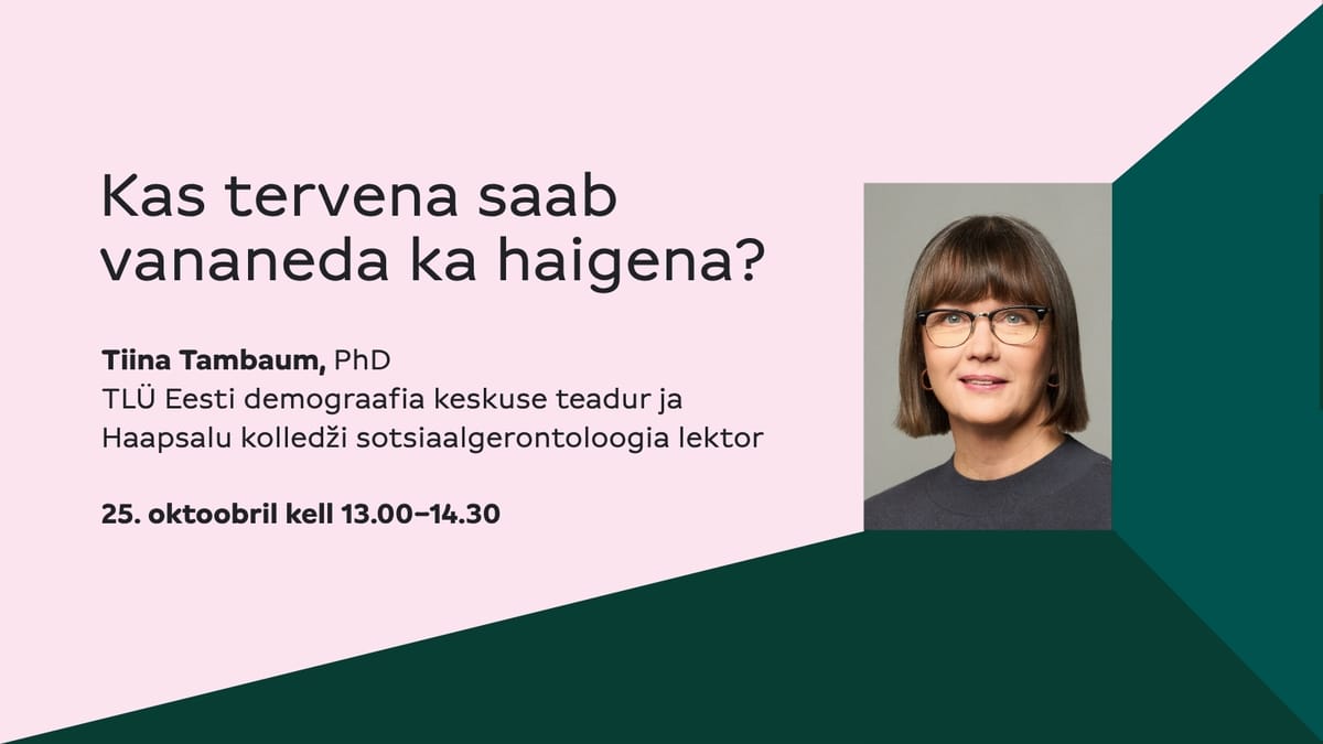 „Kas tervena saab vananeda ka haigena?“ – vestlusring Tiina Tambaumiga 25.10 Tervisemuuseumis