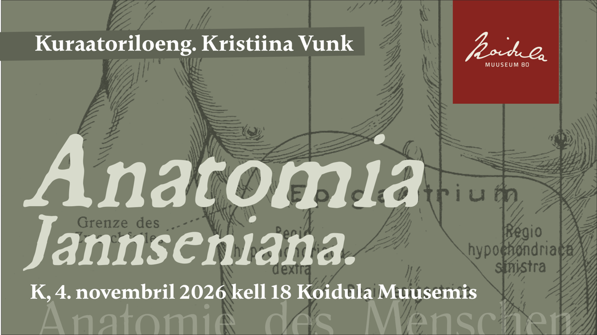 Näituse "Anatomia Jannseniana. Perekond Jannseni ihuhädad" kuraatoriloeng / Kristiina Vunk