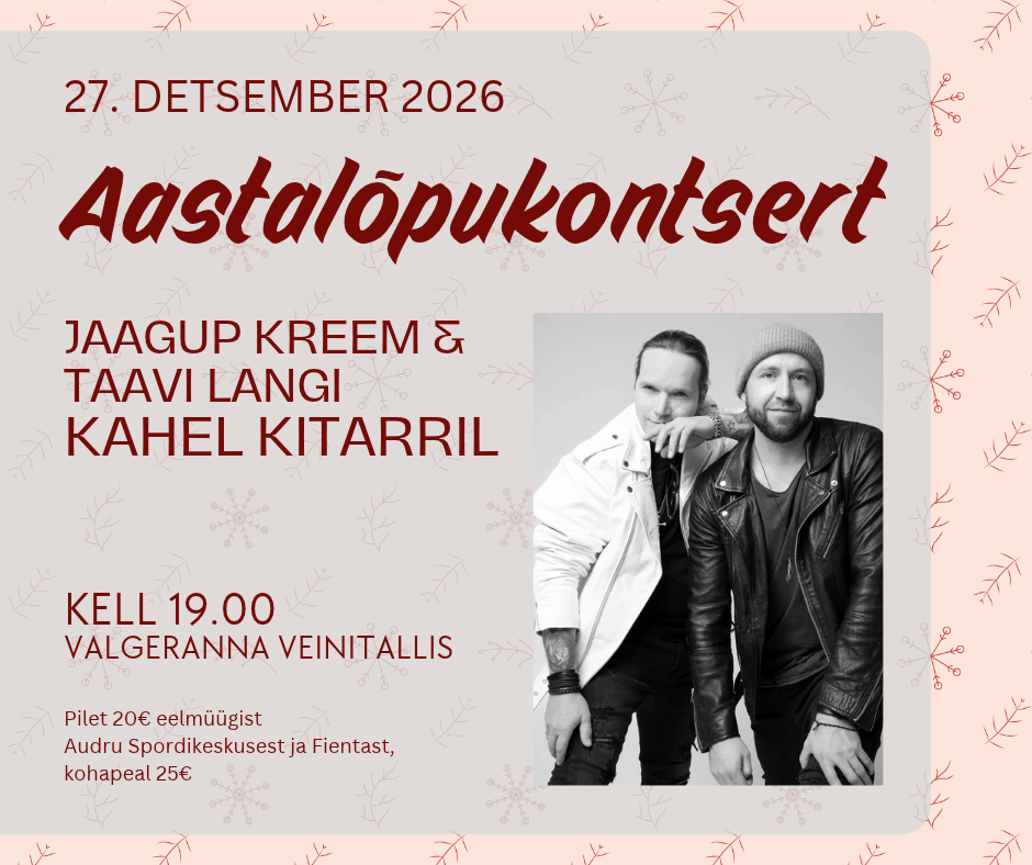 Aastalõpukontsert Jaagup Kreemi ja Taavi Langiga.