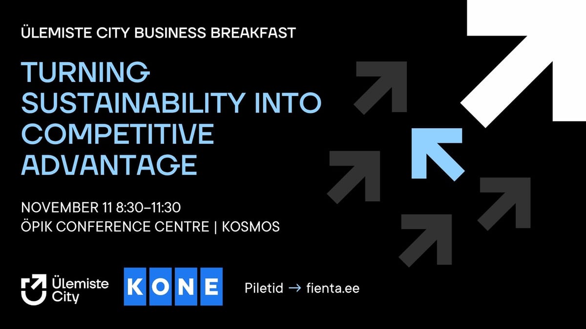 Ülemiste City Business Breakfast: Turning Sustainability into Competitive Advantage