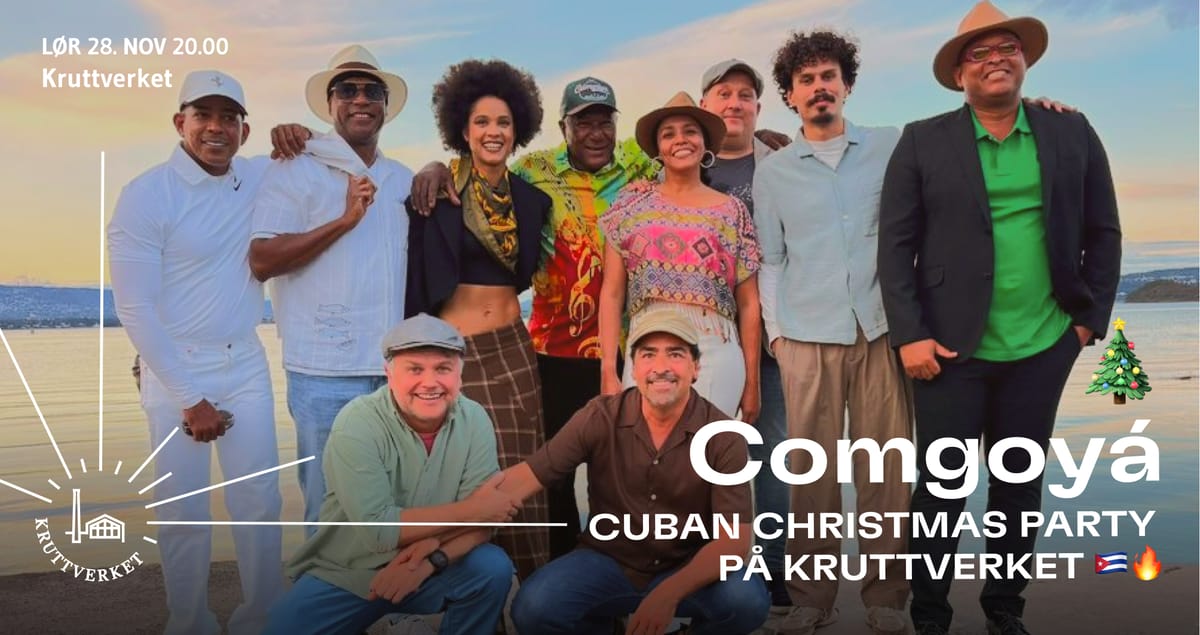 🎄 COMGOYÁ – CUBAN CHRISTMAS PARTY PÅ KRUTTVERKET 🇨🇺🔥