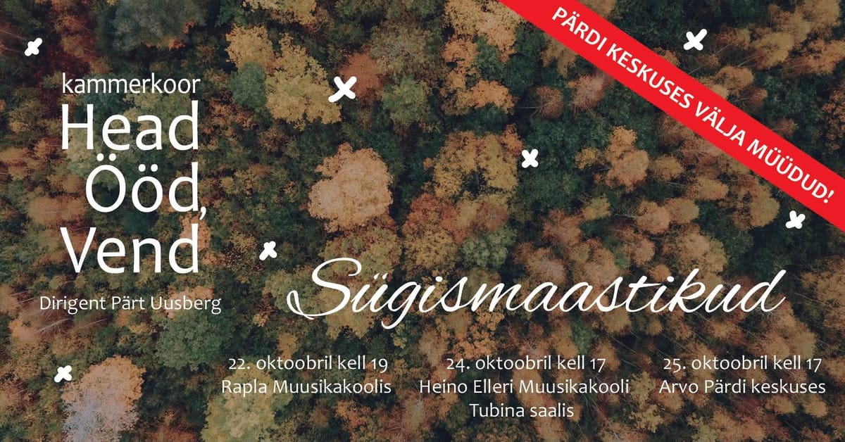 Head Ööd, Vend kontsert „Sügismaastikud“ Arvo Pärdi keskuses