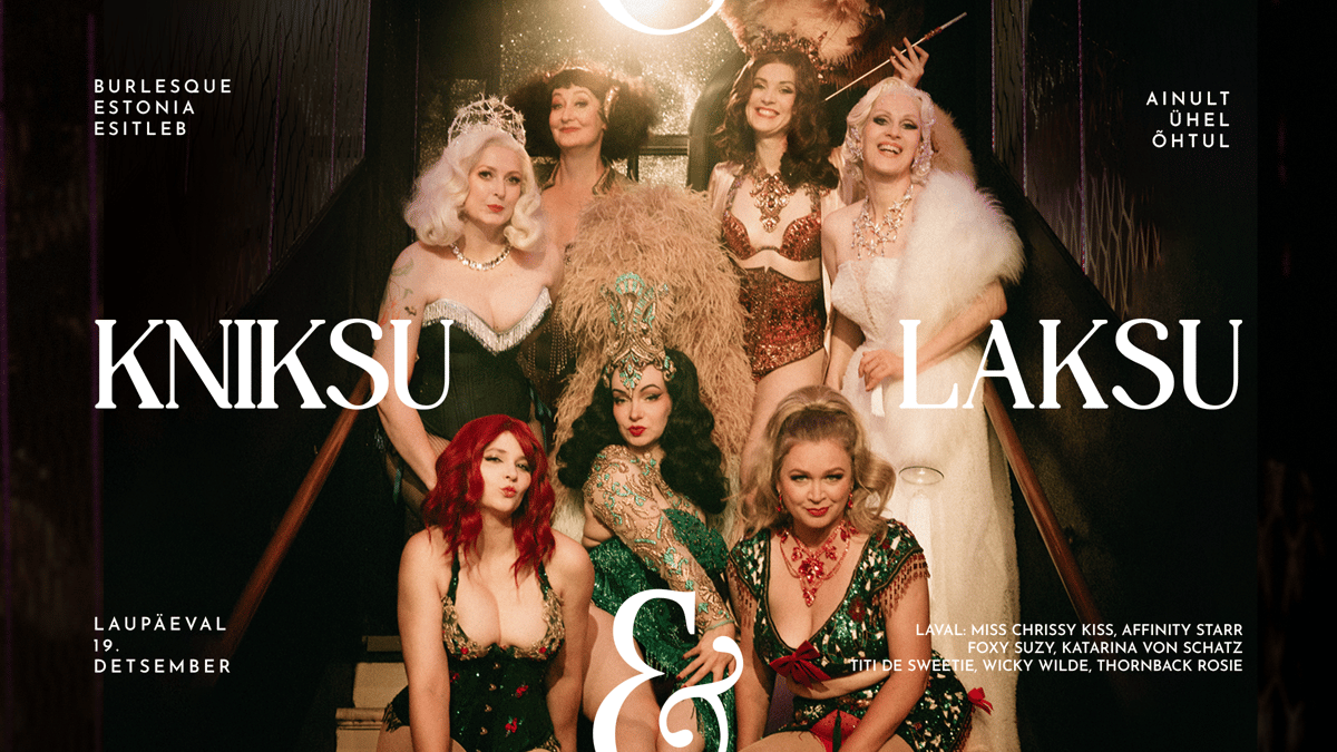 Kniksu ja Laksu Burlesque´i show