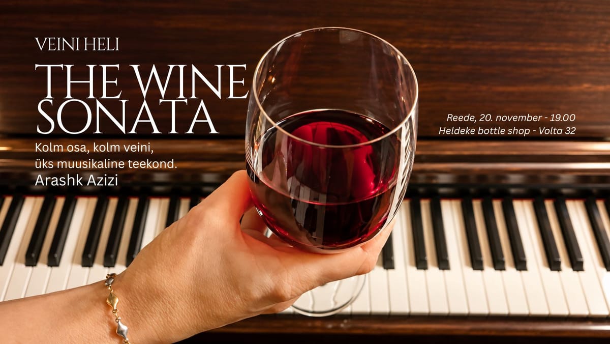 Veini heli: The Wine Sonata