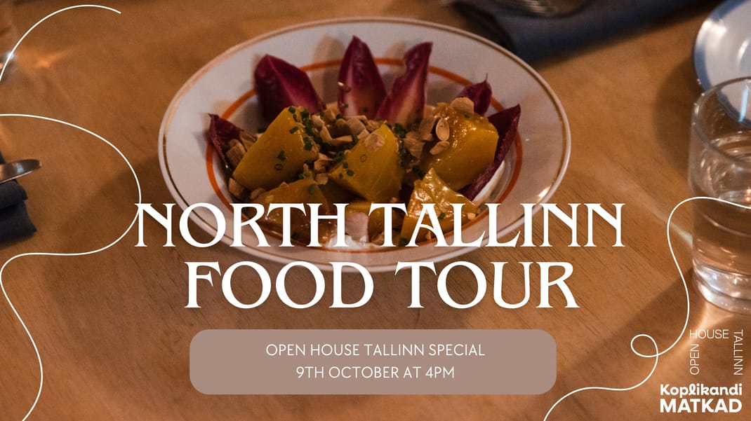 North Tallinn Food Tour x Open House Tallinn