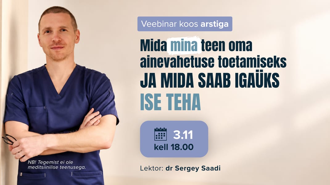 Mida mina teen oma ainevahetuse toetamiseks ja mida saab igaüks ise teha