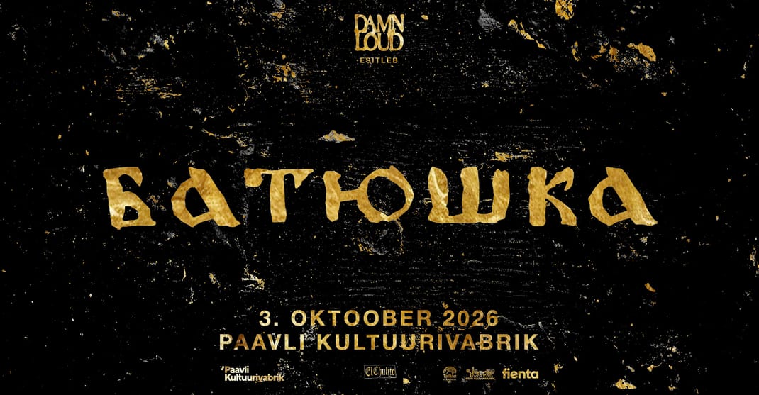 BATUSHKA (PL) • 03.10 • Paavli Kultuurivabrik