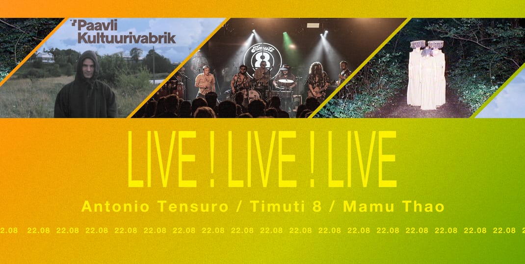 Live!Live!Live – Antonio Tensuro / Timuti 8 / Mamu Thao