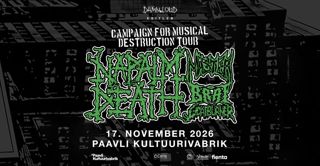 Napalm Death (UK), Master (US), Brat (US), Goatburner (FI) • 17.11.26 • Paavli Kultuurivabrik