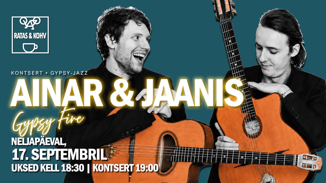 Uus-Veerenni Ratas & Kohv esitleb: Jaanis Kill & Ainar Toit Duo "Gypsy Fire"