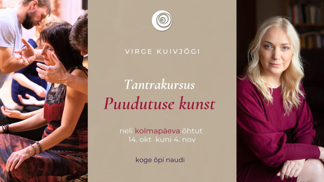Tantra kursus- Puudutuse kunst Tallinnas