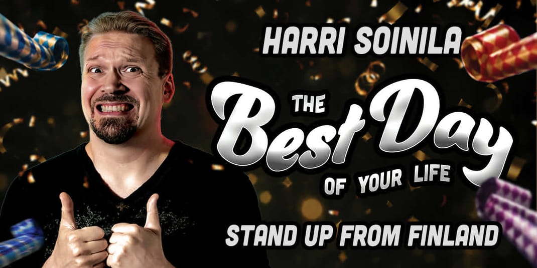 Harri Soinila - The Best Day of Your Life (Work in Progress Comedy Show) — Otros · AG Rotterdam