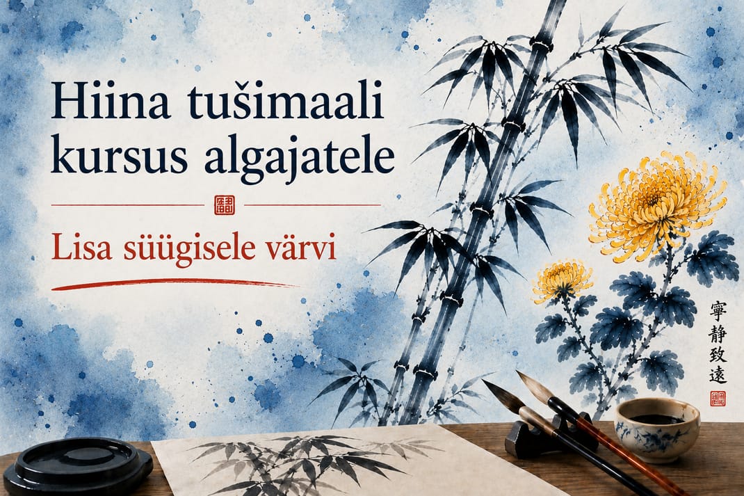 Sissejuhatus Hiina tušimaali II