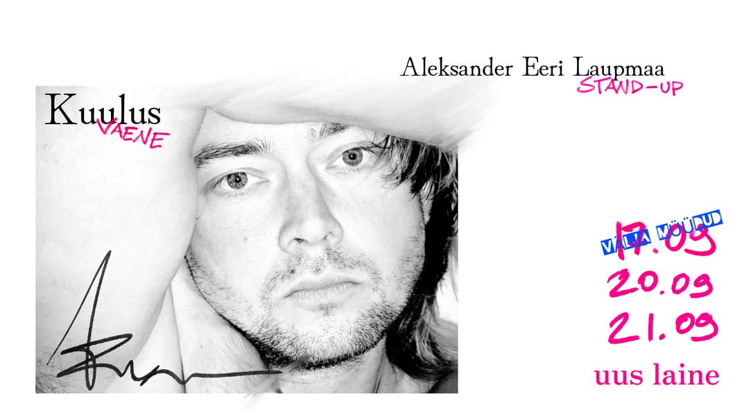 Aleksander Eeri Laupmaa Stand-up tund - Kuulus vaene