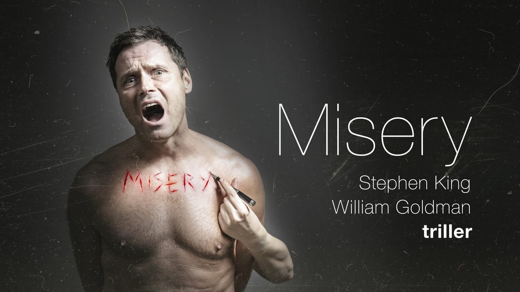 "Misery"