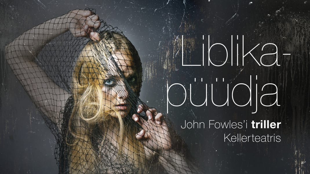 Event artwork: "Liblikapüüdja"
