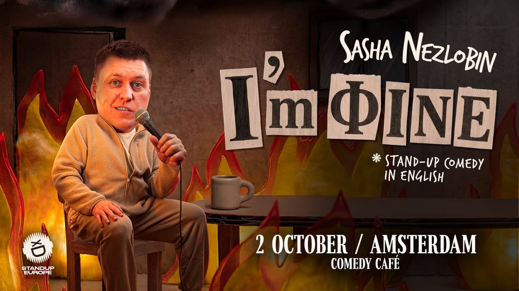 Sasha Nezlobin: “i’M Fine” - Live in Amsterdam