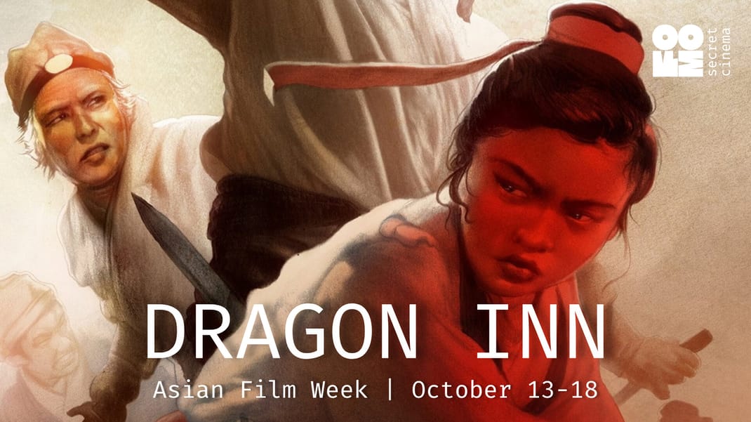 Poster for DRAGON INN | FOMO Secret Cinema Tbilisi - Asian Film Week