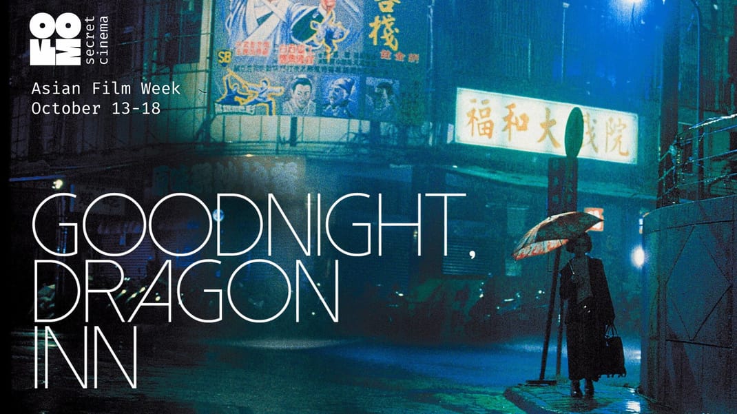Poster for GOODNIGHT, DRAGON INN | FOMO Secret Cinema Tbilisi - Asian Film Week