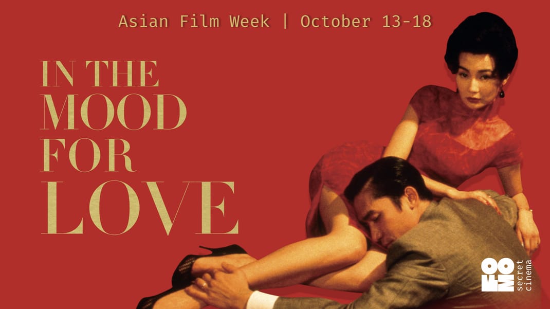 Poster for IN THE MOOD FOR LOVE | FOMO Secret Cinema Tbilisi - Asian Film Week