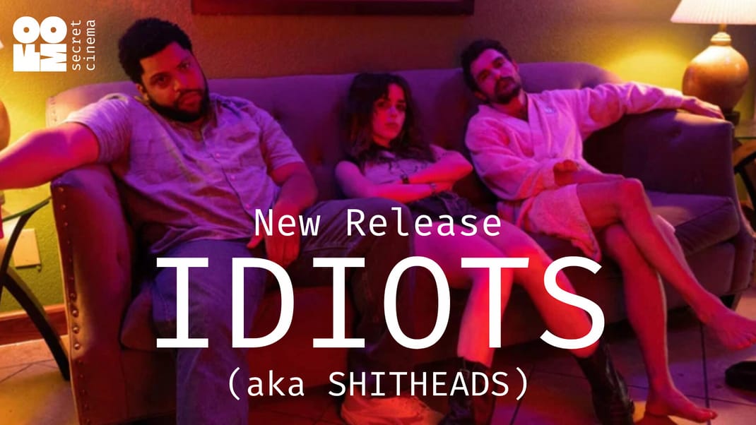Poster for IDIOTS | FOMO Secret Cinema Tbilisi