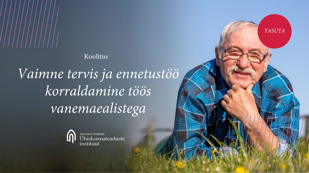 Vaimne tervis ja ennetustöö korraldamine töös vanemaealistega