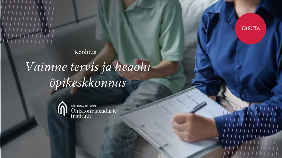 Vaimne tervis ja heaolu õpikeskkonnas