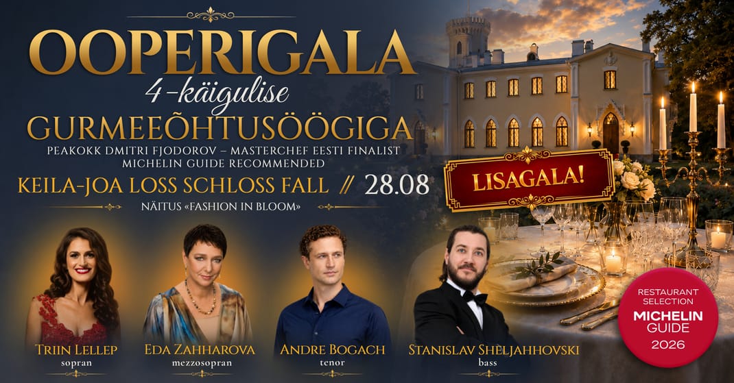 Ooperigala 4-käigulise gurmeeõhtusöögiga Keila-Joa lossis: Triin Lellep, Eda Zahharova, Andre Bogach, Stanislav Sheljahhovski — Other · Keila-Joa