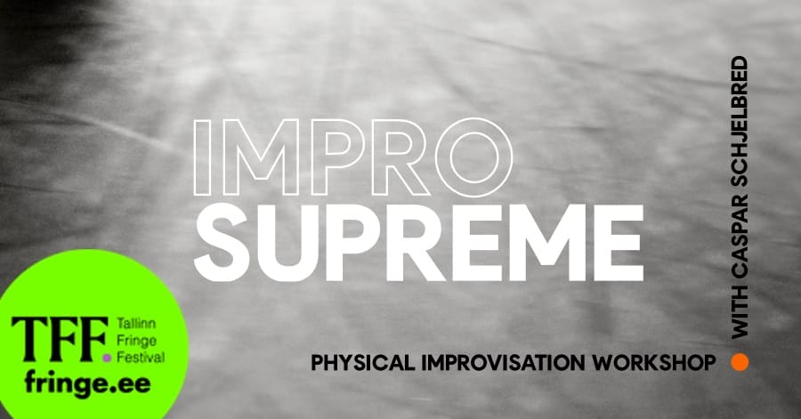 Impro Supreme Workshops | Tallinn Fringe Festival 2026