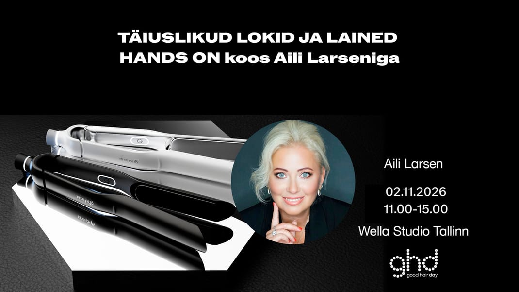 Täiuslikud lokid ja lained HANDS ON koos Aili Larseniga | 02.11.2026