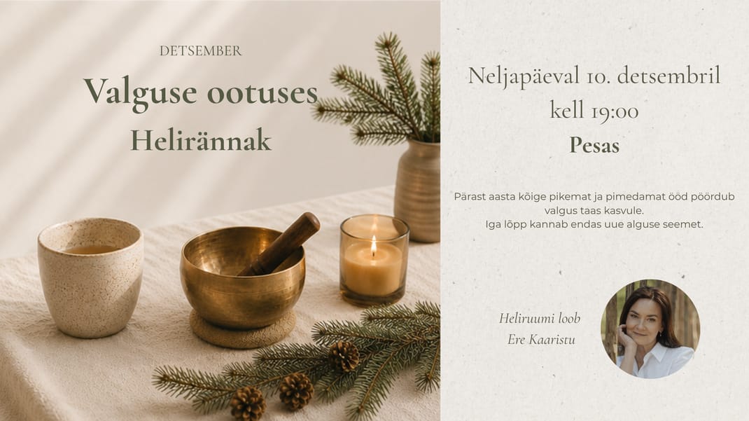 Helirännak. Detsember - Valguse ootuses