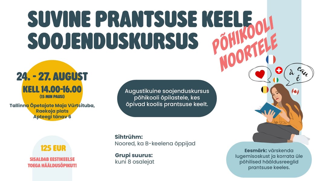 Augustikuine PRANTSUSE KEELE SOOJENDUSKURSUS PÕHIKOOLI NOORTELE