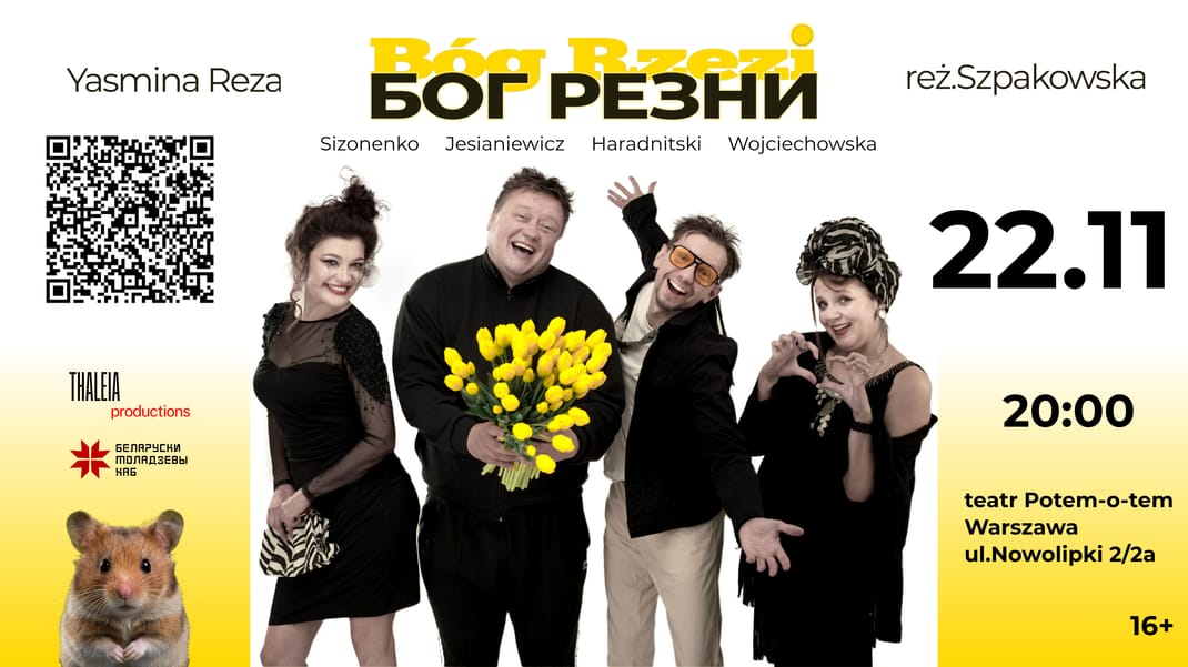 СПЕКТАКЛЬ "БОГ РЕЗНИ" /Spektakl „Bóg rzezi” (na podstawie sztuki Yasminy Rezy)