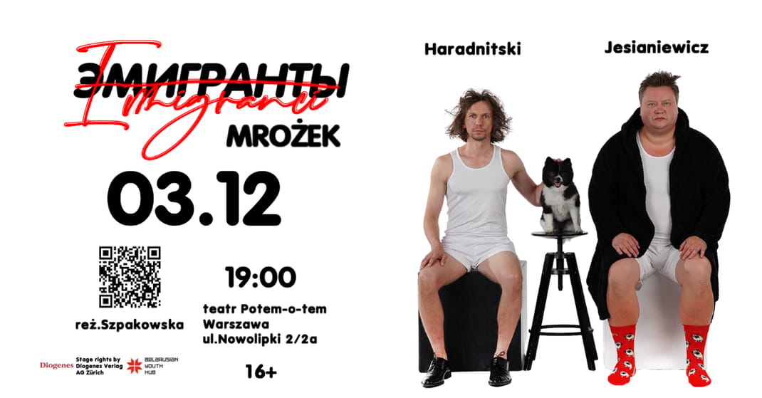 СПЕКТАКЛЬ "ЭМИГРАНТЫ" /Spektakl „Emigranci” (na podstawie sztuki S. Mrożka)